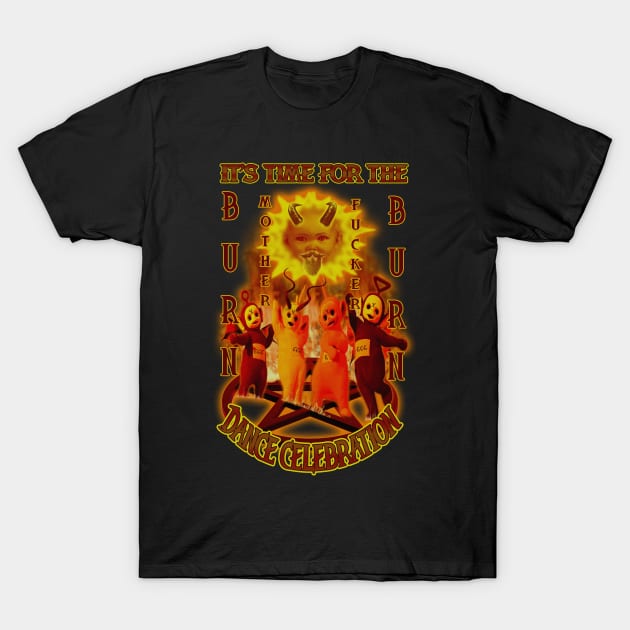 Burning Dance Celebration T-Shirt by The Dark Vestiary